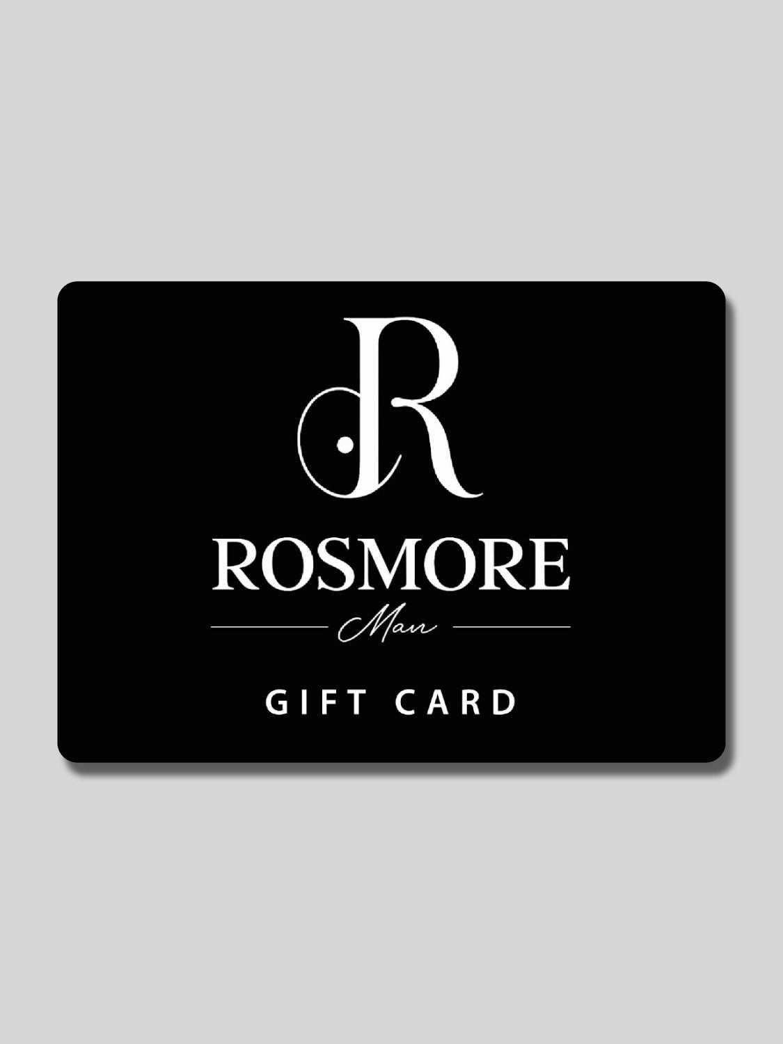 Rosmore Man Gift Card